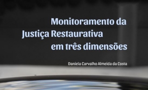 Pesquisa feita na 17ª Vara Cível de Aracaju comprova resolutividade da Justiça Restaurativa