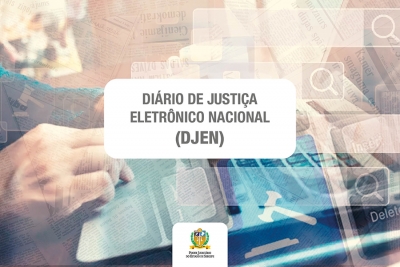 A partir de hoje (06/09), os atos judiciais do TJSE serão publicados no DJEN