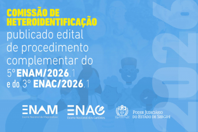 Heteroidentificação - publicado edital de procedimento complementar do 5º ENAM e 3º ENAC