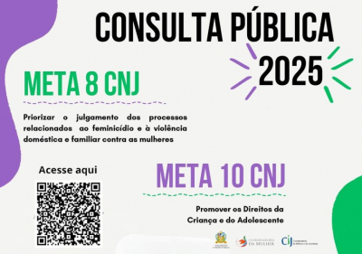 Consulta pública: participe e opine sobre as Metas 8 e 10 do CNJ até 27/5