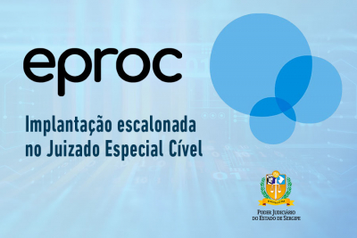 TJSE expande o eproc com implantação escalonada e foco inicial no Juizado Especial Cível